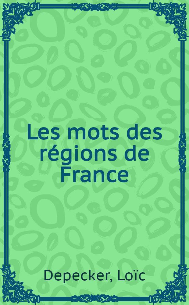 Les mots des régions de France