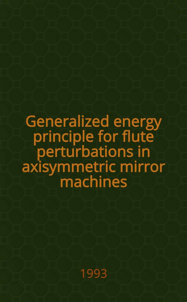 Generalized energy principle for flute perturbations in axisymmetric mirror machines