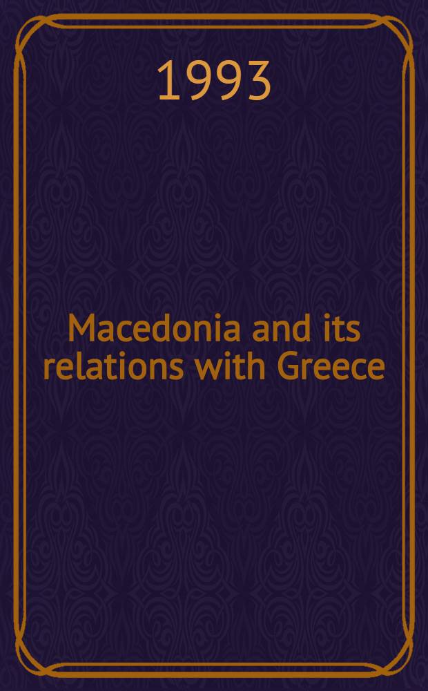 Macedonia and its relations with Greece