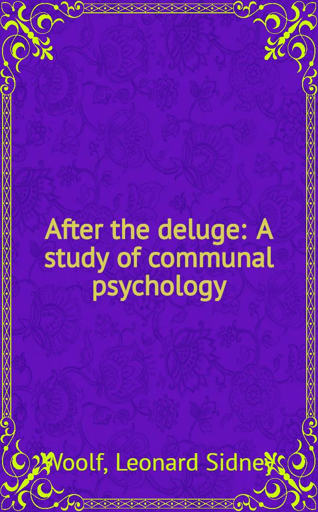 After the deluge : A study of communal psychology