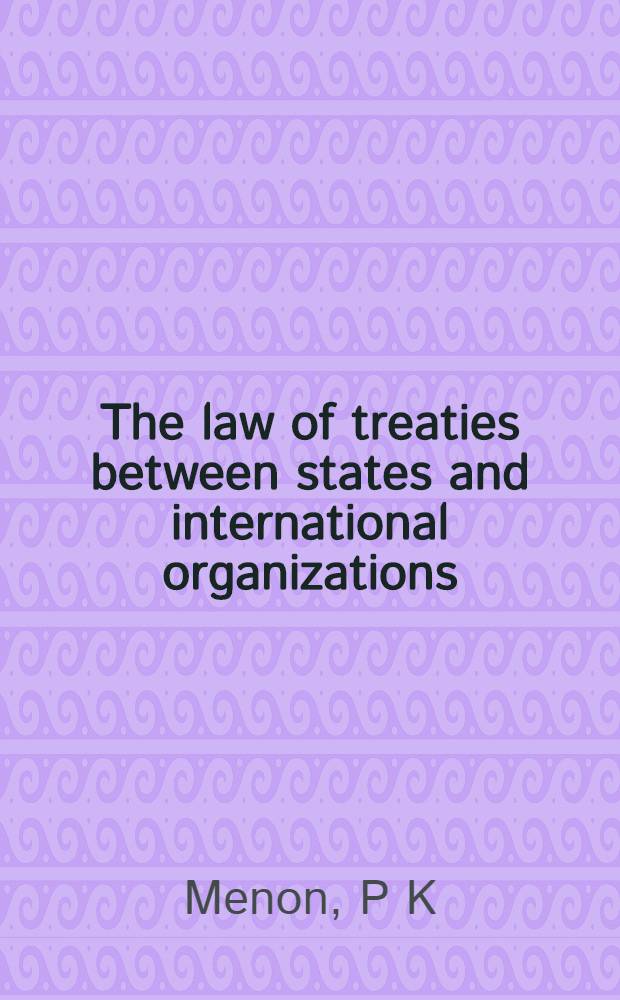 The law of treaties between states and international organizations