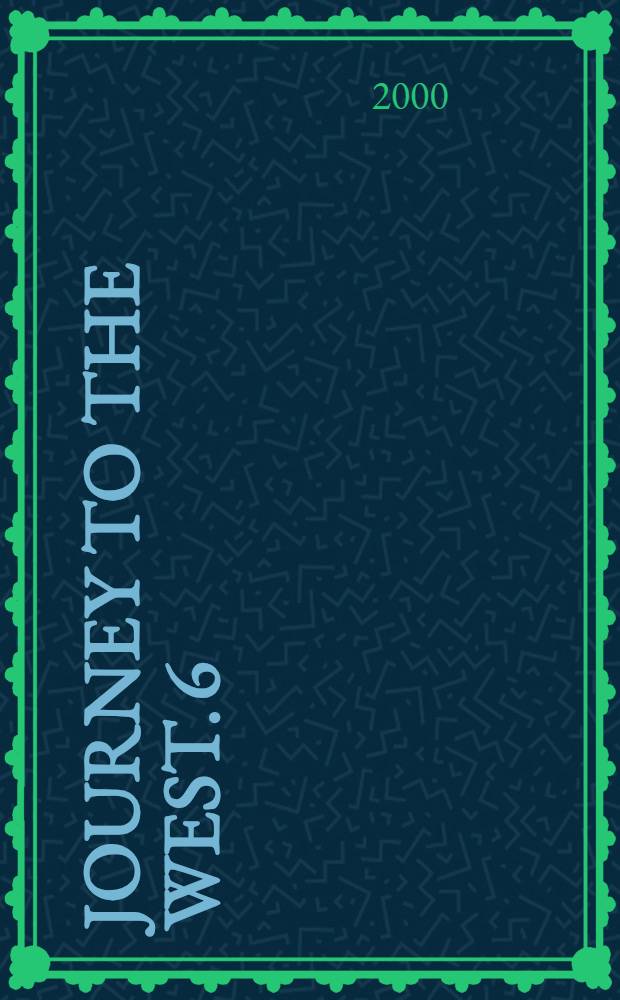 Journey to the West. 6