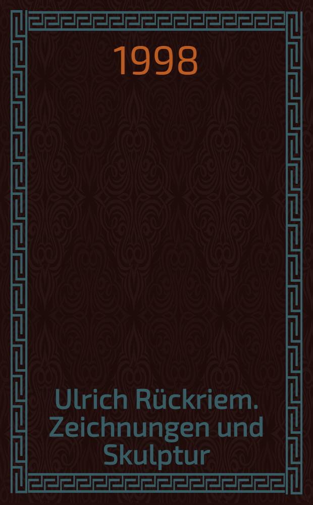 Ulrich Rückriem. Zeichnungen und Skulptur : Eine Ausst. des Inst. für Auslandsbesiehungen = Ульрих Рюкрим. Рисунки и скульптура