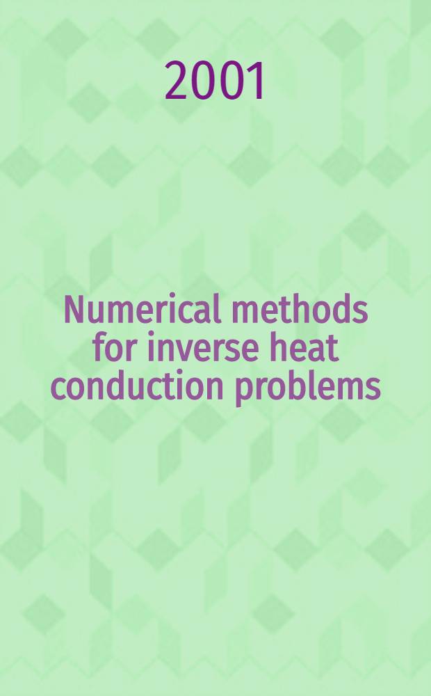 Numerical methods for inverse heat conduction problems = Численные методы для уравнений теплопроводности