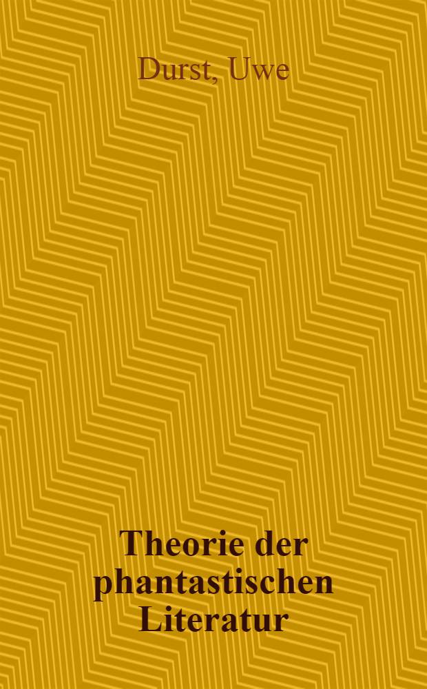 Theorie der phantastischen Literatur = Теория фантастической литературы