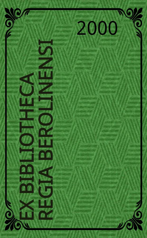 Ex Bibliotheca Regia Berolinensi : Sch&ouml;ne u. seltene B&uuml;cher aus der Abt. hist. Drucke = Редкие и прекрасные книги из Берлинской государственной библиотеки