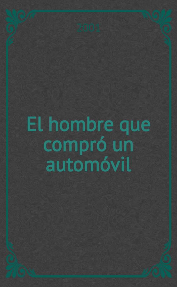 El hombre que compró un automóvil