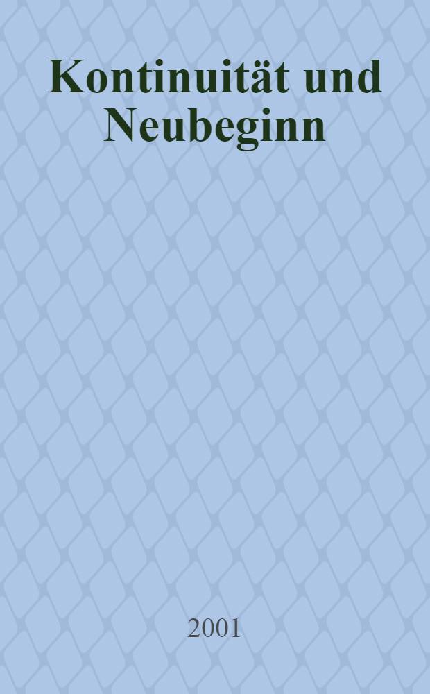 Kontinuität und Neubeginn : Staat u. Recht in Europa zu Beginn des 21. Jh. : Festschrift für Georg Brunner aus Anlaβ seines 65. Geburtstags = Государство и право в Европе начала ХХI в.