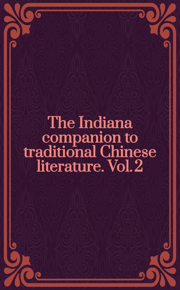 The Indiana companion to traditional Chinese literature. Vol. 2