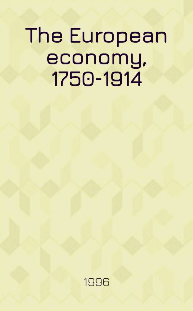 The European economy, 1750-1914 : A thematic approach = Европейская экономика 1750 - 1914. Тематические исследования