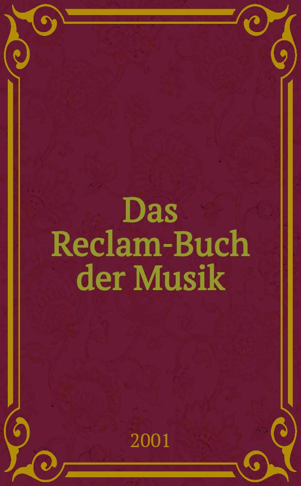 Das Reclam-Buch der Musik = Рекламная книга по музыке