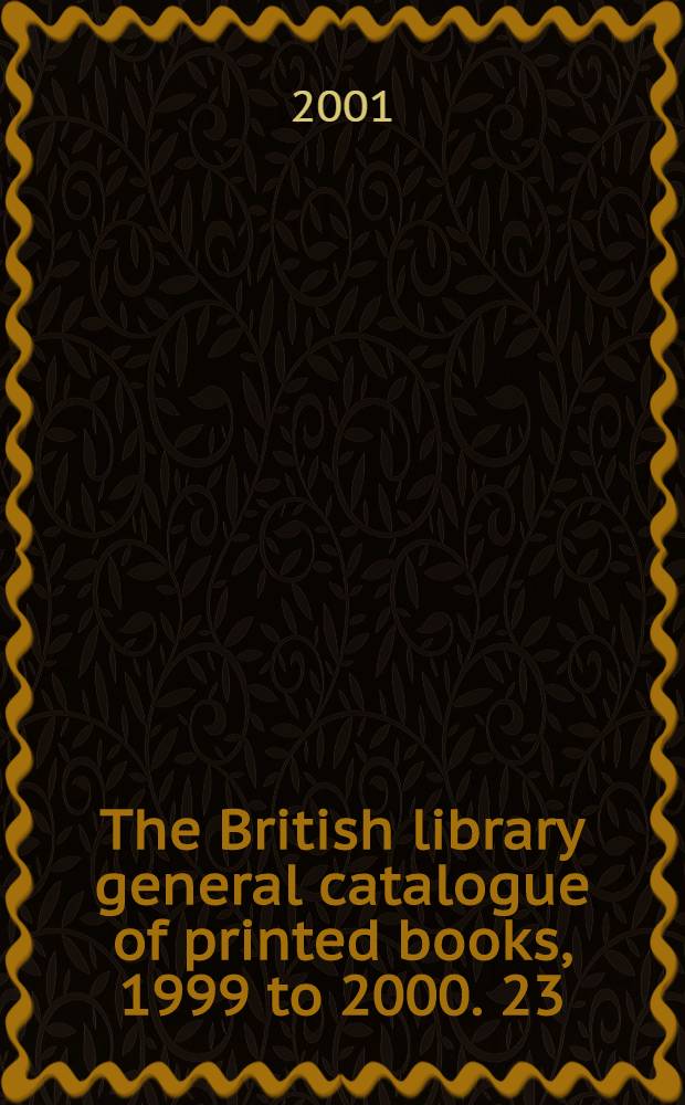 The British library general catalogue of printed books, 1999 to 2000. 23 : Shaki - Stacy