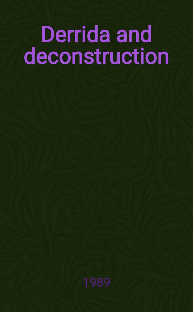 Derrida and deconstruction = Деррида и деконструктивизм