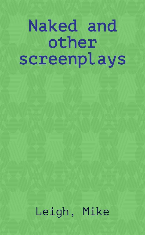 Naked and other screenplays