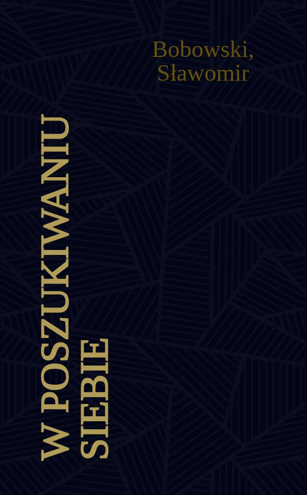W poszukiwaniu siebie : Twórczość filmowa Agnieszki Holland = Познание себя: творчество кинорежиссера Агнешки Холланд