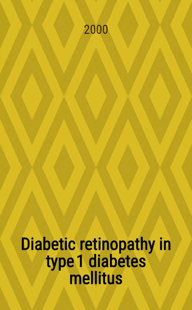 Diabetic retinopathy in type 1 diabetes mellitus : A study on med. risk indicators a. treatment outcome : Akad. avh = Диабетическая ретинопатия при сахарном диабете типа-1.Изучение показателей медицинского риска и результаты лечения