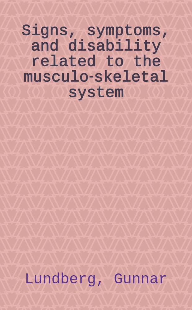 Signs, symptoms, and disability related to the musculo-skeletal system : Studies of home care personnel a. patients with fibromyalgia : Diss. = Признаки, симптомы и повреждения, связанные с мышечно-скелетной системой