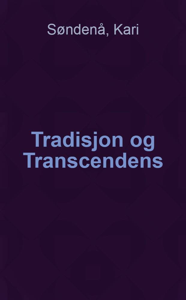 Tradisjon og Transcendens : Ein fenomeenologisk studie av refleksjon i norsk førskulelӕrarutdanning