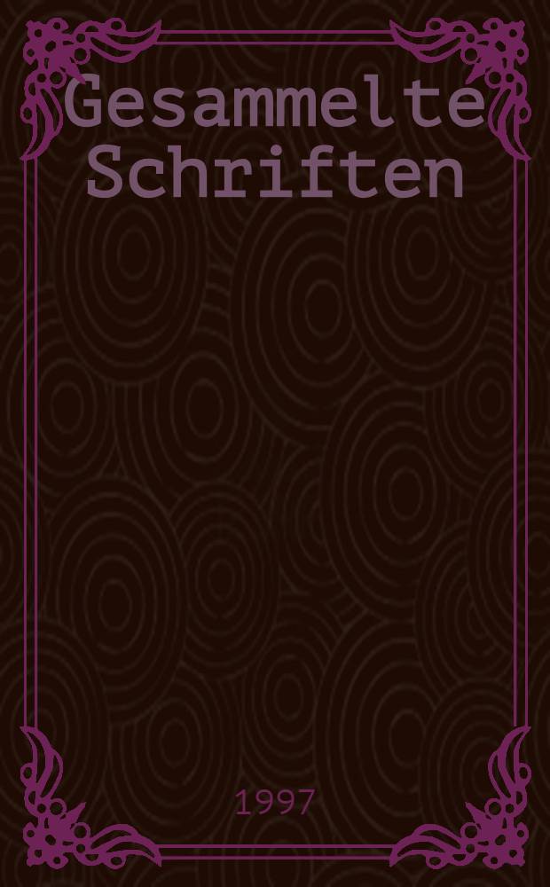 Gesammelte Schriften = Фридрих Генц. Собрание сочинений /австрийский ученый, историк, полит. деятель. Переписка с Бринкманом и Меттерником /