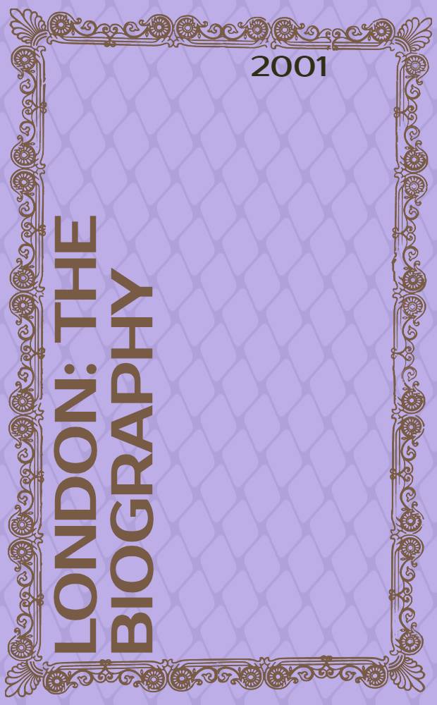 London : The biography = Лондон