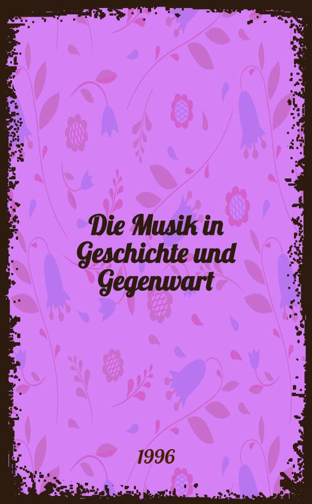 Die Musik in Geschichte und Gegenwart : Allg. Enzykl. der Musik 21 Bd. in 2 T. Sacht. 5 : Kas - Mein