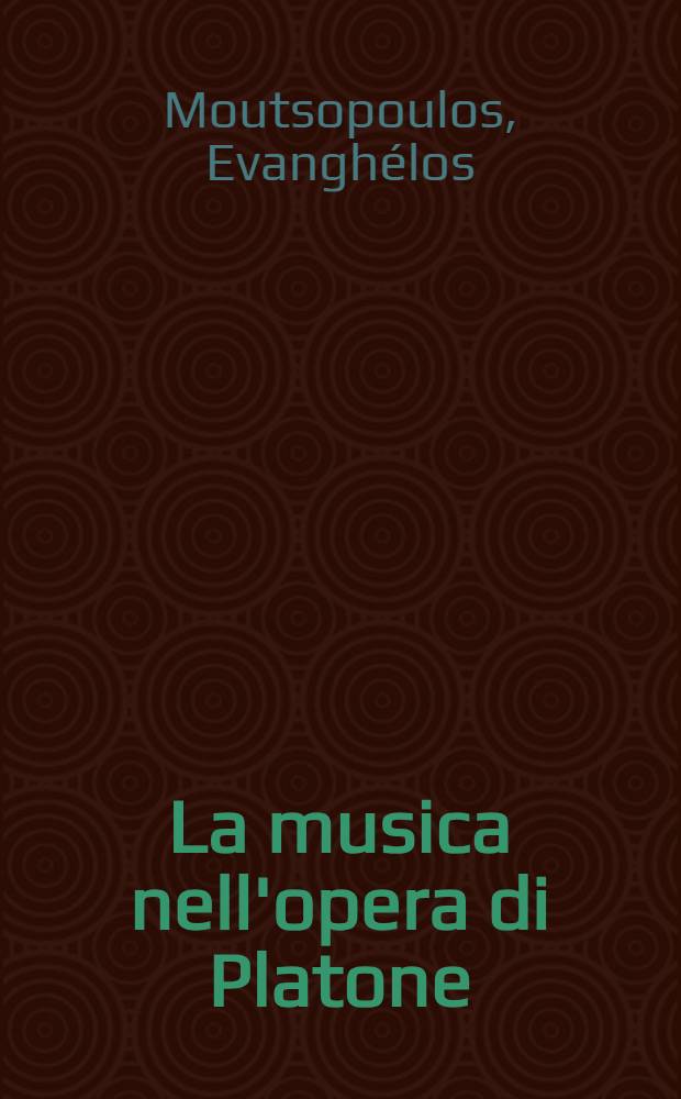 La musica nell'opera di Platone = Музыка в работах Платона