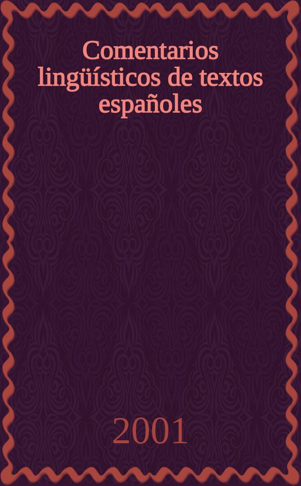 Comentarios lingüísticos de textos españoles = Лингвистические комментарии к испанским текстам