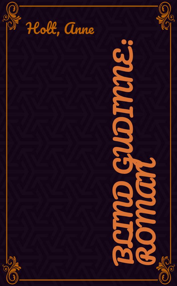 Blind gudinne : Roman