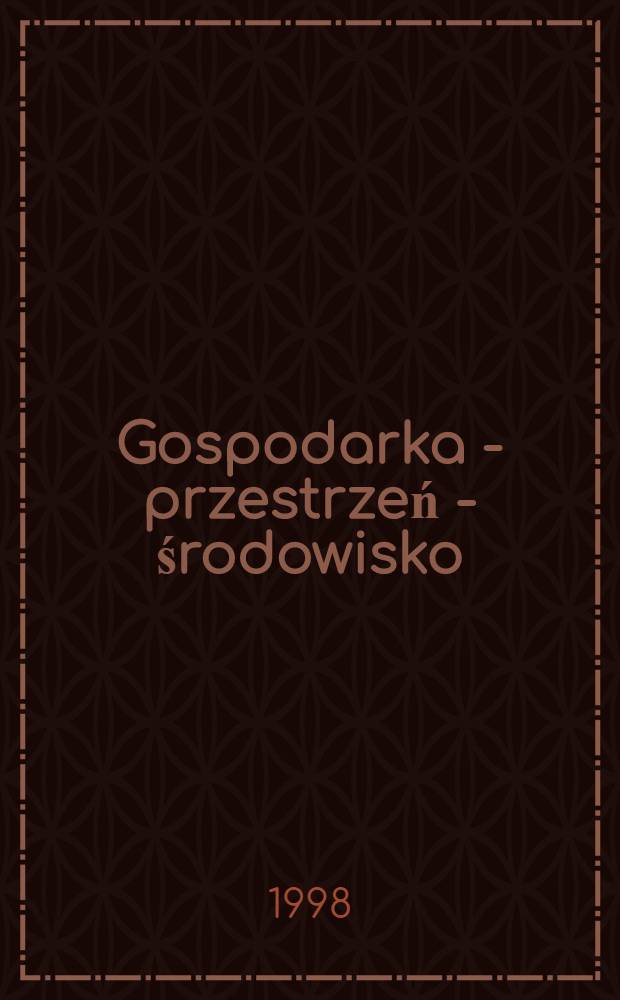 Gospodarka - przestrzeń - środowisko : Restrukturyzacja transformacyjna i rozw&oacute;j region&oacute;w w perspektywie procesu jednoczenia się Europy : Materiały z Og&oacute;lnopolskiej konf. zorganizowanej przez katedrę polityki ekon. i rozwoju lokalnego = Экономика, пространство, среда: Реструктуризация, трансформация и развитие регионов в перспективе процесса объединения Европы