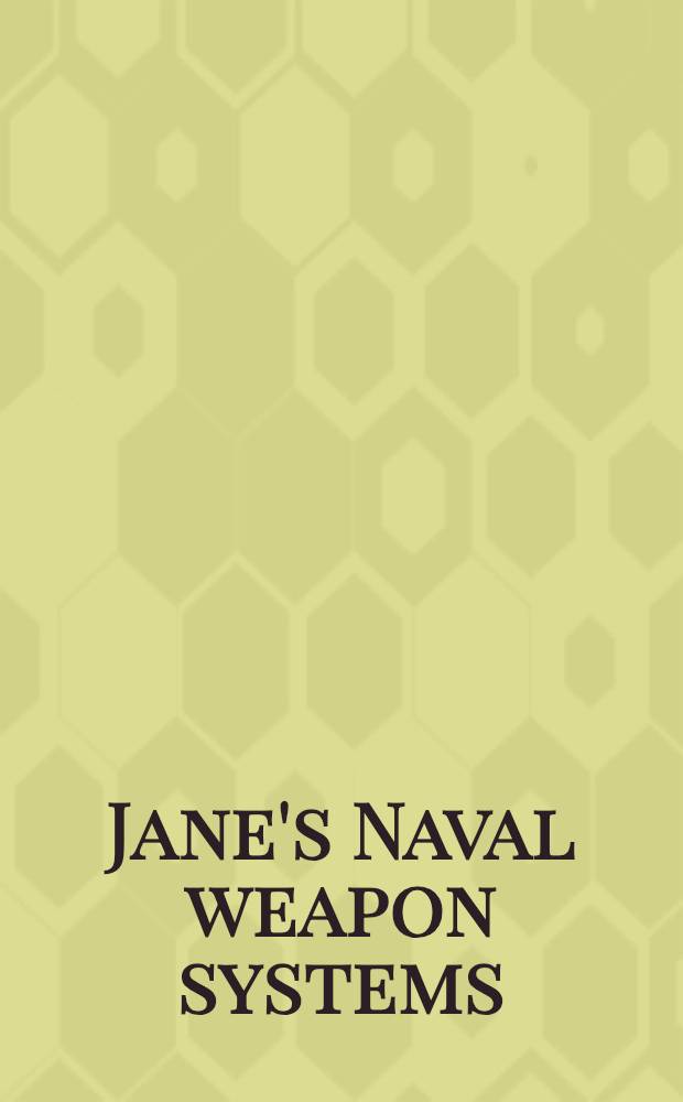 Jane's Naval weapon systems = Каталог фирмы "Jane's" по системам морских вооружений