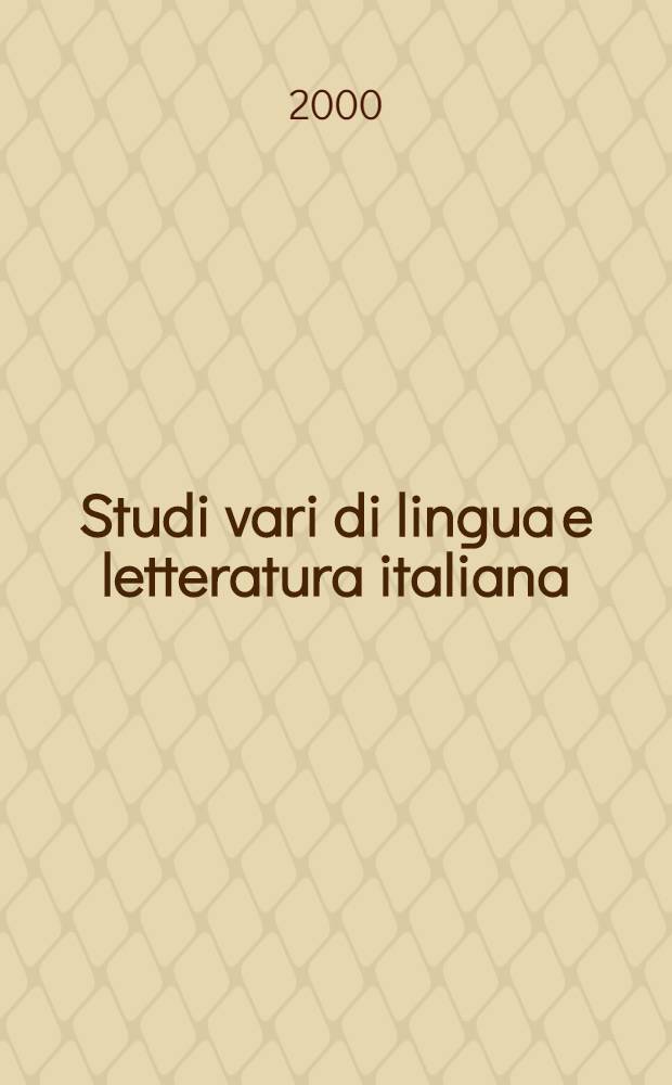 Studi vari di lingua e letteratura italiana : In onore di Giuseppe Velli. T. 1