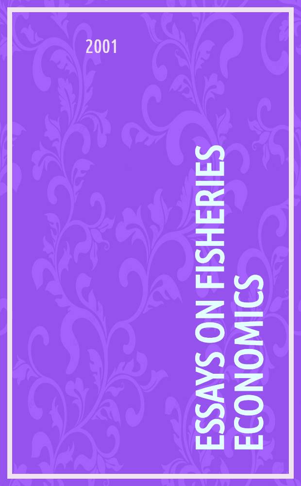 Essays on fisheries economics : Diss. = Исследования экономики рыболовных промыслов.