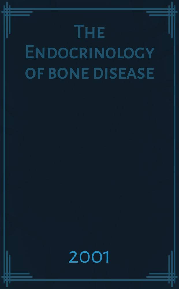 The Endocrinology of bone disease