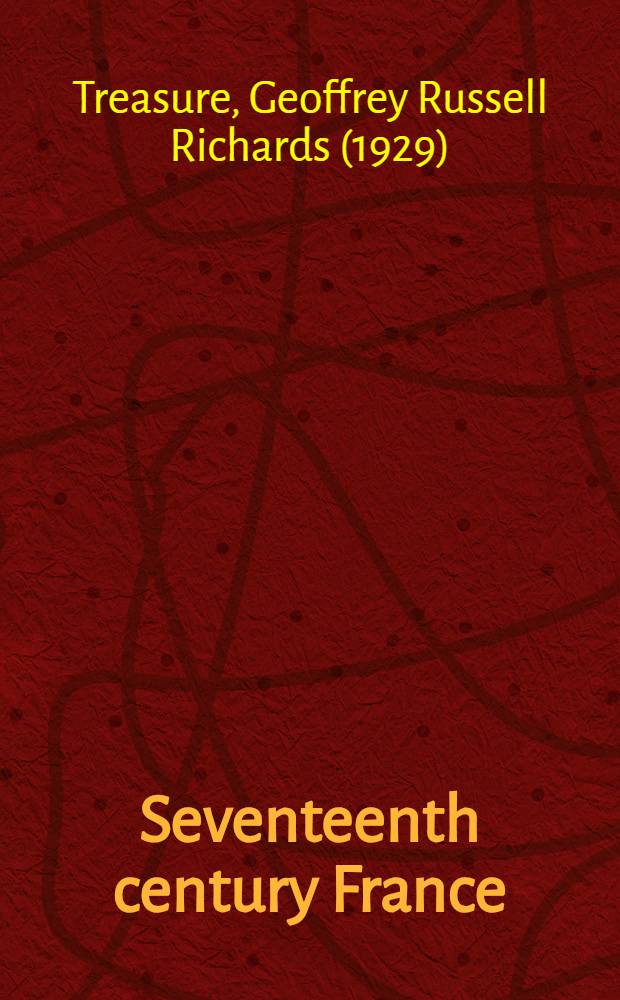 Seventeenth century France : A study of absolutism = Франция семнадцатого века. Исследование абсолютизма.