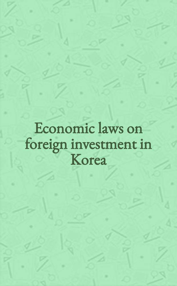 Economic laws on foreign investment in Korea