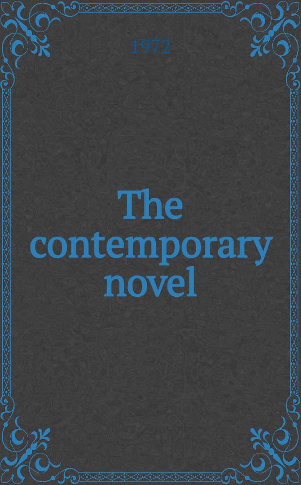 The contemporary novel : A checklist of crit. lit. on the Brit. a. Amer. novel since 1945