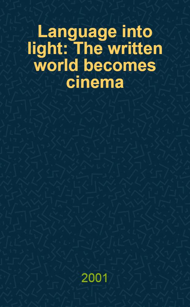 Language into light : The written world becomes cinema