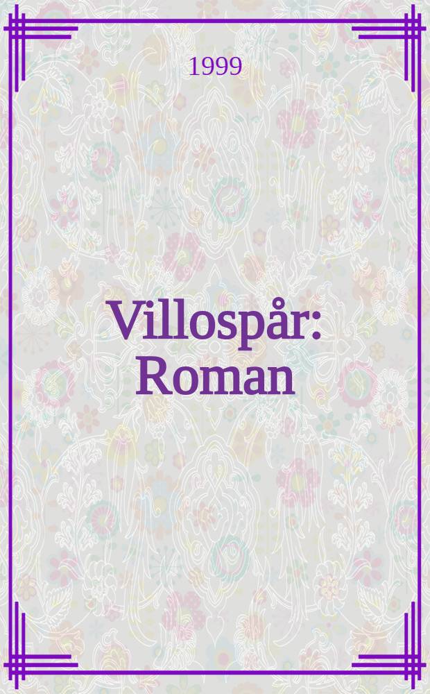 Villosp&aring;r : Roman
