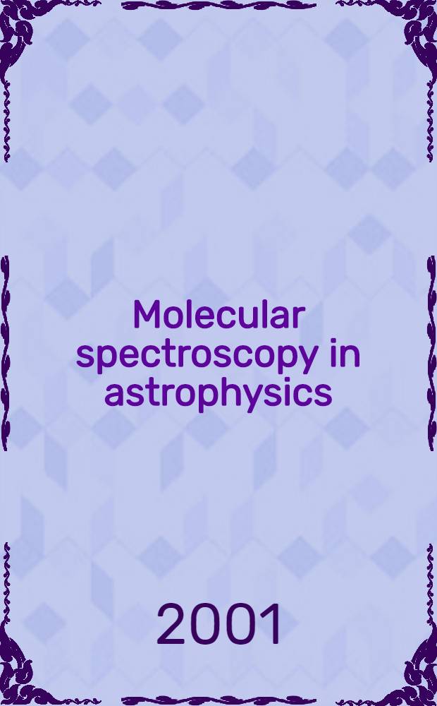 Molecular spectroscopy in astrophysics = Молекулярная спектроскопия в астрофизике.