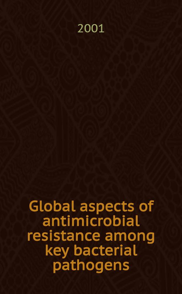 Global aspects of antimicrobial resistance among key bacterial pathogens : Results from the 1997-1999 SENTRY Antimicrobial progr = Глобальные аспекты антимикробной резистентности среди ключевых бактериальных патогенов. Результаты Центра Антимикробных Программ с 1997 по 1999 годы.
