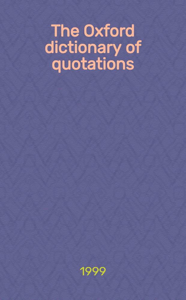 The Oxford dictionary of quotations
