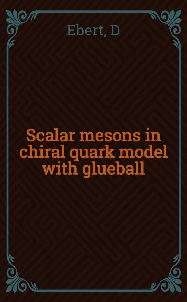 Scalar mesons in chiral quark model with glueball