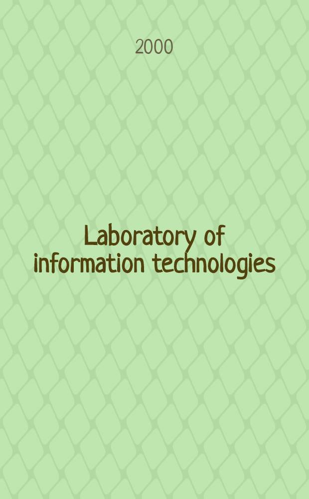 Laboratory of information technologies : Rep. on research activities in 2000 : Rep. to the 89th Sess. of the JINR Sci. council, Jan. 18-19, 2001