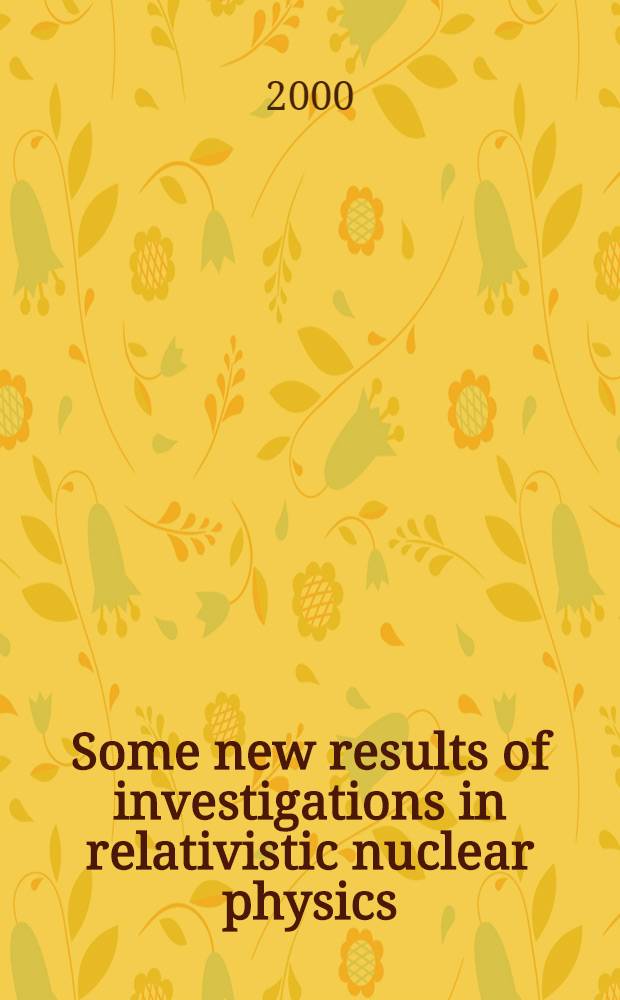 Some new results of investigations in relativistic nuclear physics : Research progr. for the Lab. of high energies in 2001-2003 : Rep. to the 89th Sess. of the JINR Sci. council, Jan. 18-19, 2001