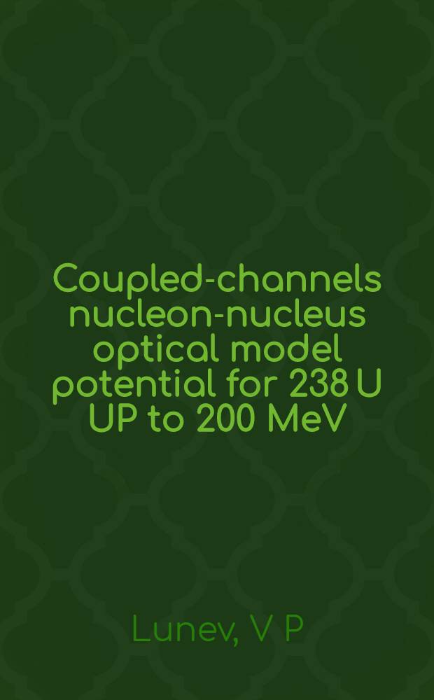 Coupled-channels nucleon-nucleus optical model potential for 238 U UP to 200 MeV