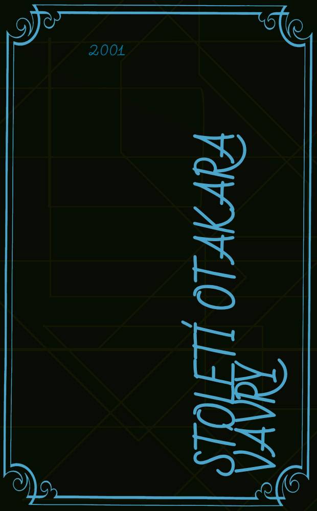 Století Otakara Vávry