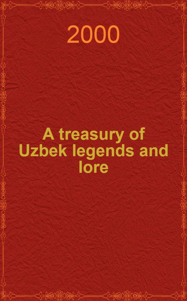 A treasury of Uzbek legends and lore