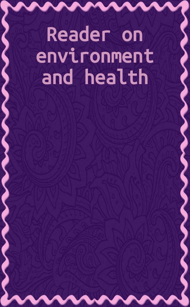 Reader on environment and health