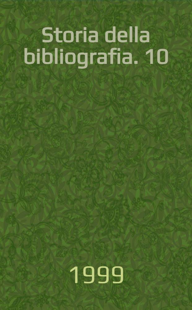 Storia della bibliografia. 10 : Specializzazione e pragmatismo