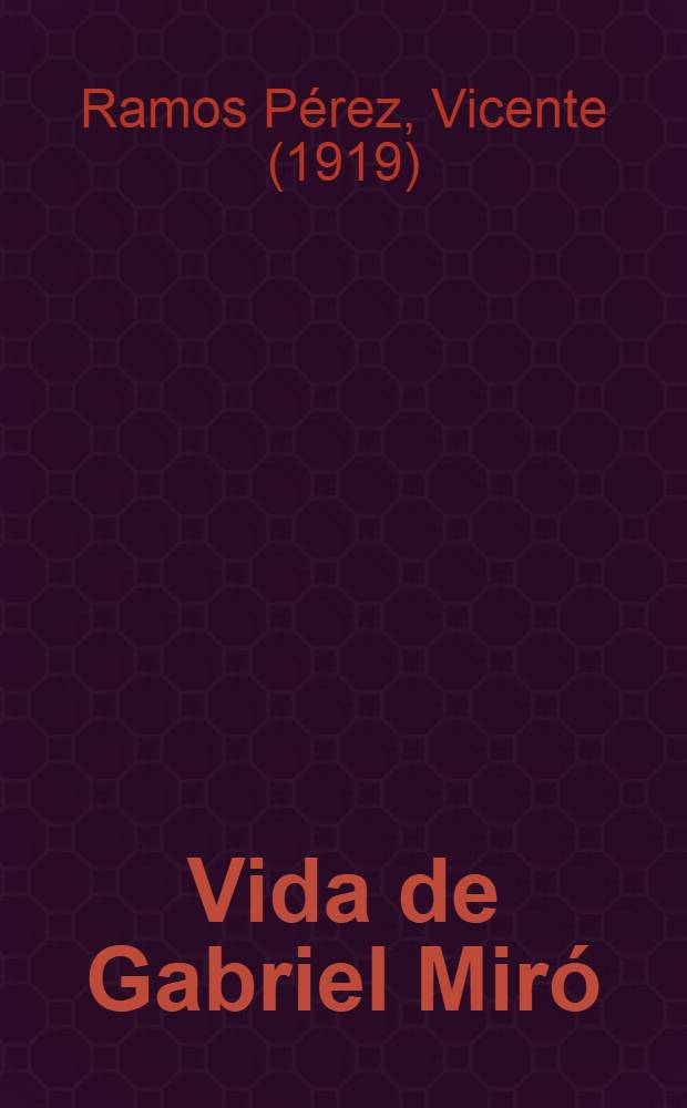 Vida de Gabriel Miró